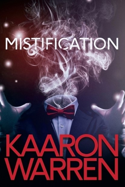 Mistification, WARREN,  Kaaron - Paperback - 9781922556271