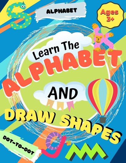 Learn the Alphabet and Draw Shapes, Romney Nelson - Paperback - 9781922568540