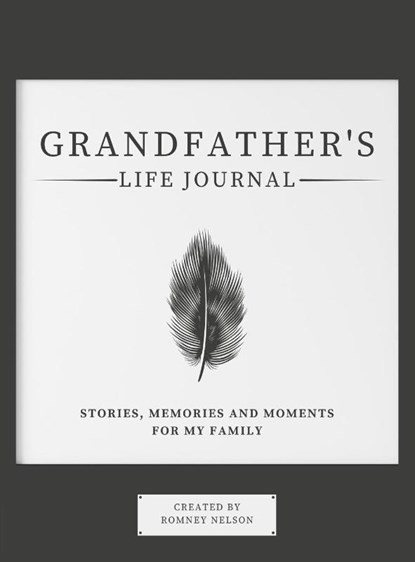Grandfather's Life Journal, Romney Nelson - Gebonden - 9781922568946