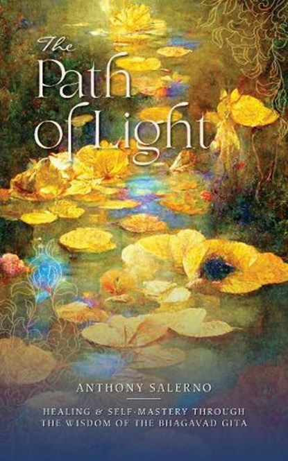 The Path of Light, Anthony (Anthony Salerno) Salerno - Paperback - 9781922573940