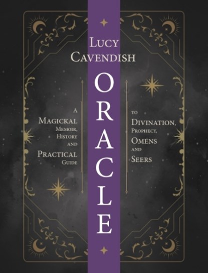 Oracle: a Magickal Memoir, Lucy (Lucy Cavendish) Cavendish - Paperback - 9781922574480