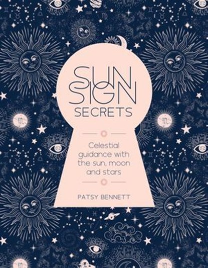 Sun Sign Secrets, Patsy Bennett - Ebook - 9781922579904