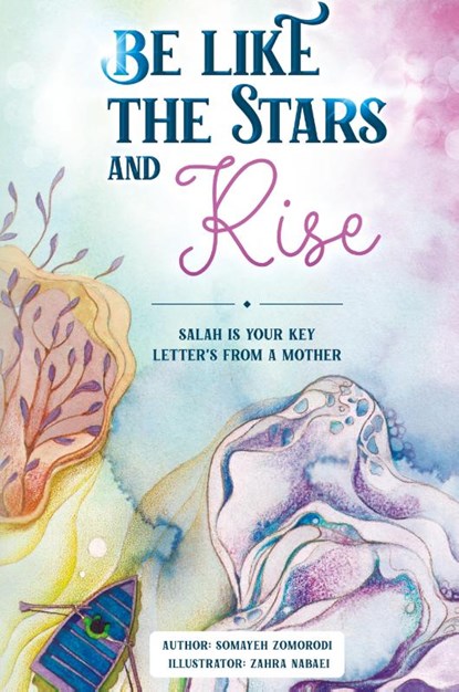 Be Like the Stars and Rise, Somayeh Zomorodi - Gebonden - 9781922583406