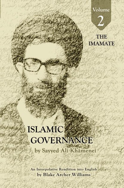Governance of the Divinely-Sanctioned Social Order under Conditions of Religious Solidarity Volume 2, Sayyid Ali Khamenei - Paperback - 9781922583574