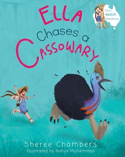 Ella Chases a Cassowary, Sheree Chambers - Paperback - 9781922588111
