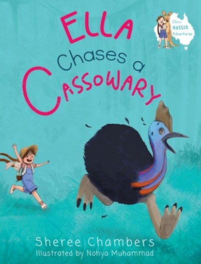 Ella Chases a Cassowary, Sheree Chambers - Gebonden - 9781922588128