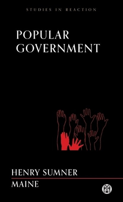 Popular Government, Sir Henry James Sumner Maine - Paperback - 9781922602107