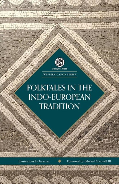 Folktales in the Indo-European Tradition, Edward Maxwell - Paperback - 9781922602268