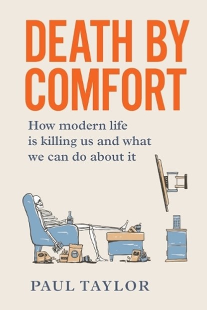 Death by Comfort, Paul Taylor - Paperback - 9781922611505