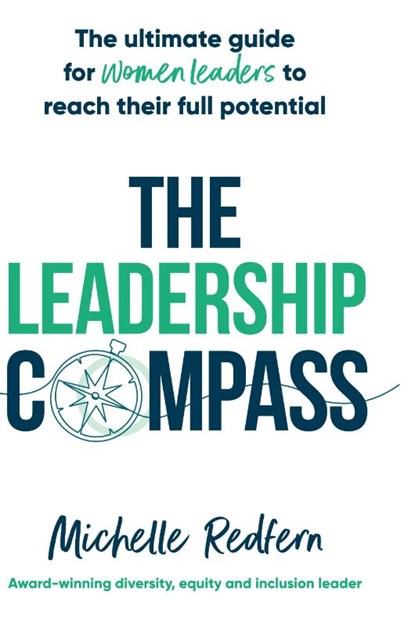 The Leadership Compass, Michelle Redfern - Paperback - 9781922611994