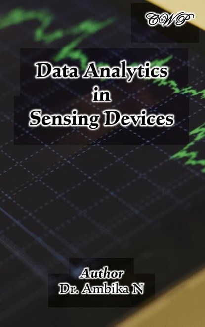 Data Analytics in Sensing Devices, Ambika N - Gebonden - 9781922617354