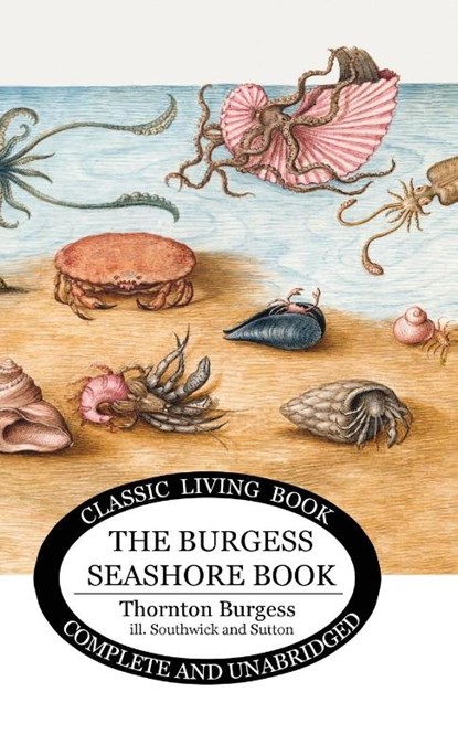 The Burgess Seashore Book for Children in color, Thornton S Burgess - Gebonden - 9781922634610