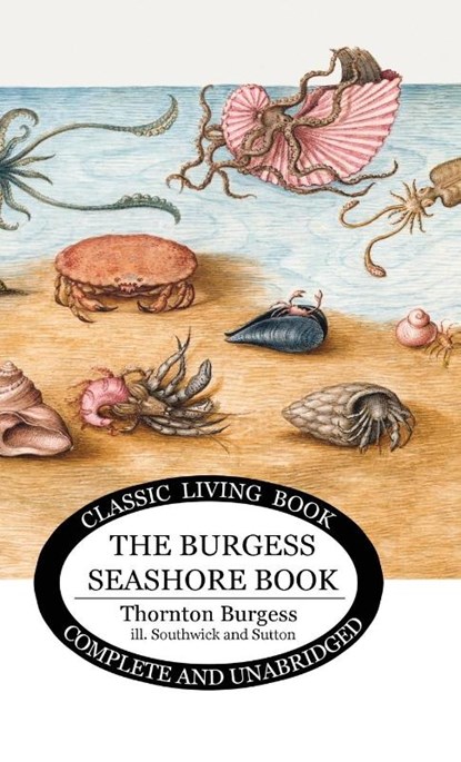The Burgess Seashore Book for Children - b&w, Thornton S Burgess - Gebonden - 9781922634795