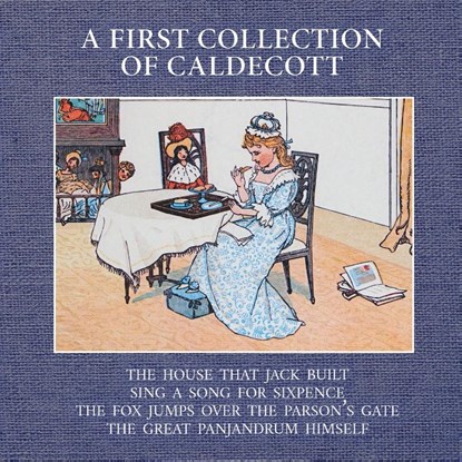 A First Collection of Caldecott, Randolph Caldecott - Paperback - 9781922634849