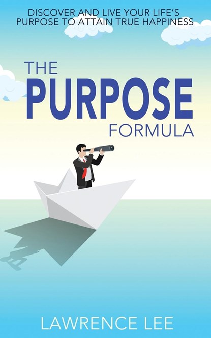 The Purpose Formula, Lawrence Lee - Paperback - 9781922644190