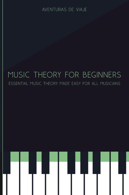 Music Theory for Beginners, Aventuras Viaje - Paperback - 9781922649072