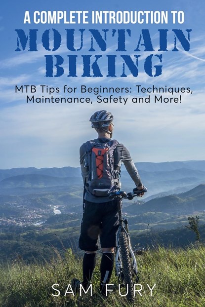 A Complete Introduction to Mountain Biking, Sam Fury - Paperback - 9781922649829