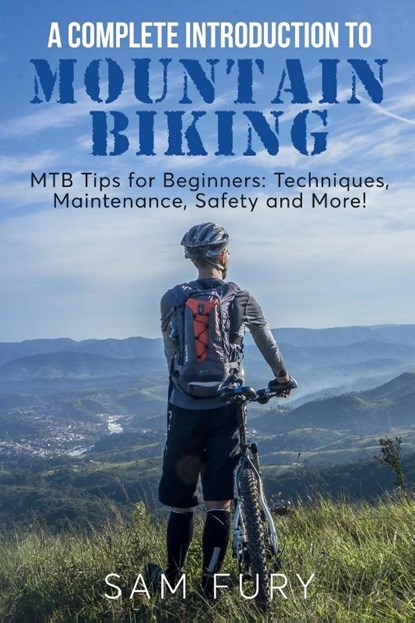 A Complete Introduction to Mountain Biking, Sam Fury - Paperback - 9781922649829