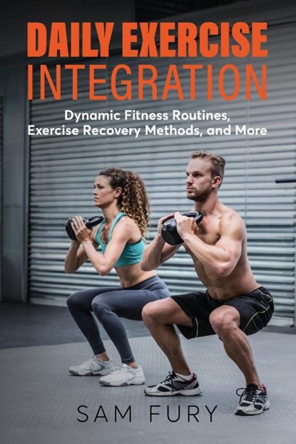 Daily Exercise Integration, Sam Fury - Paperback - 9781922649942