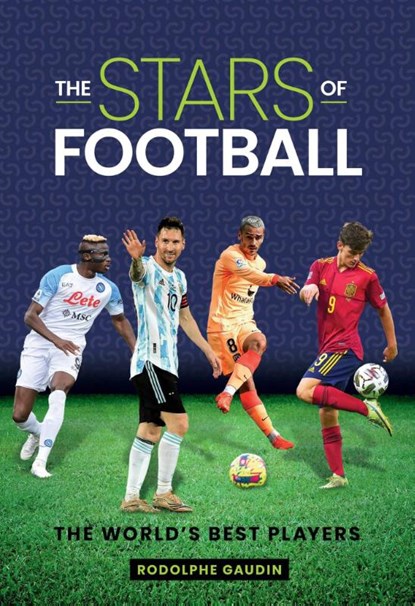 The Stars of Football, Rodolphe Gaudin - Gebonden - 9781922662187