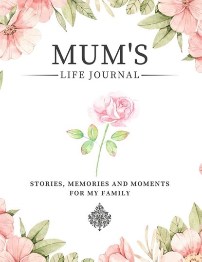 Mum's Life Journal, Romney Nelson - Paperback - 9781922664150