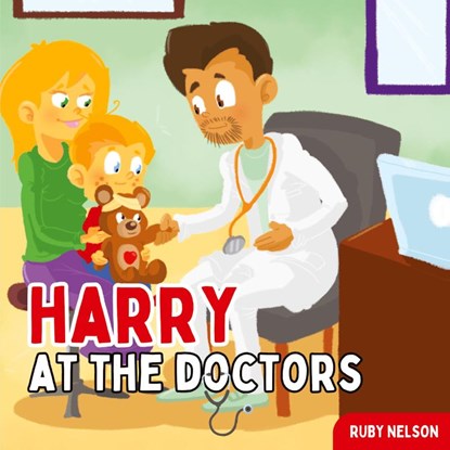 Harry at the Doctors, Ruby Nelson - Paperback - 9781922664839