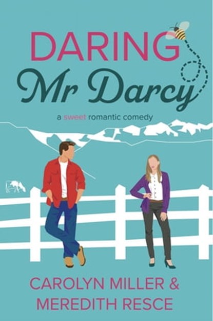 Daring Mr Darcy, Carolyn Miller ; Meredith Resce - Ebook - 9781922667267
