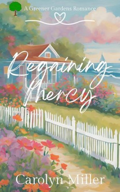 Regaining Mercy, Carolyn Miller - Ebook - 9781922667519