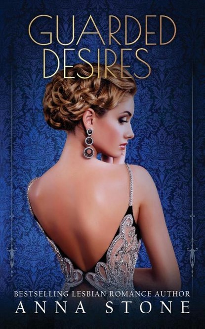 Guarded Desires, Anna Stone - Paperback - 9781922685001