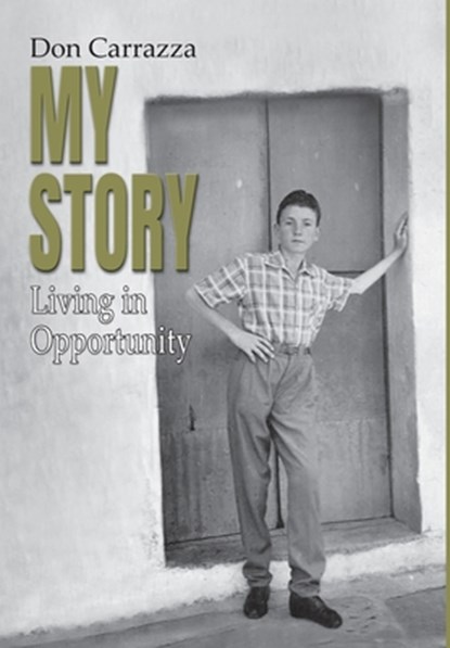 My Story: Living in Opportunity, Don Carrazza - Gebonden - 9781922691194