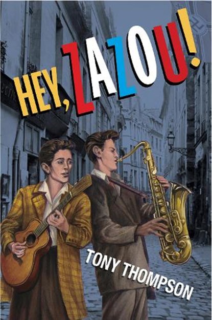 Hey Zazou!, Tony Thompson - Paperback - 9781922696410