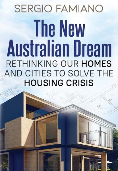 The New Australian Dream, Sergio Famiano - Paperback - 9781922697806