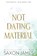 Not Dating Material, Saxon James - Paperback - 9781922741271