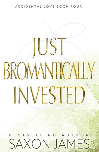 Just Bromantically Invested, Saxon James - Paperback - 9781922741493