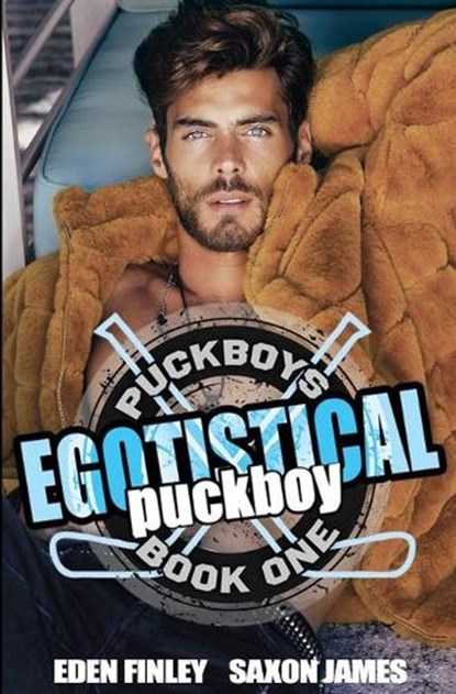 Egotistical Puckboy, Eden Finley ; Saxon James - Paperback - 9781922743022