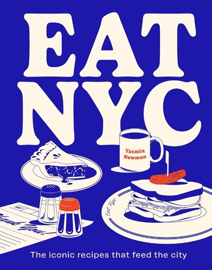 EAT NYC, Yasmin Newman - Gebonden - 9781922754233