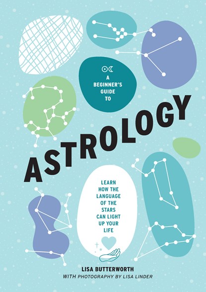 A Beginner’s Guide to Astrology, Lisa Butterworth - Gebonden - 9781922754240