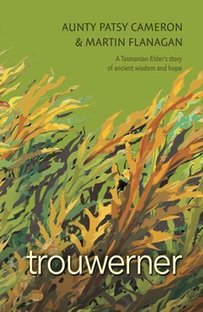 Trouwerner, Patsy Cameron ; Martin Flanagan - Ebook - 9781922777492