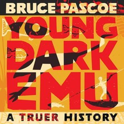 Young Dark Emu, Bruce Pascoe - Ebook - 9781922777539