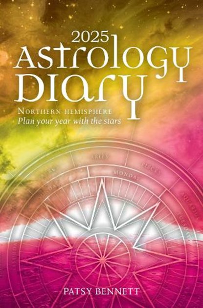 2025 Astrology Diary - Northern Hemisphere, Patsy Bennett - Paperback - 9781922785602