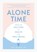 Alone Time, Sybil Geldart - Gebonden - 9781922785695