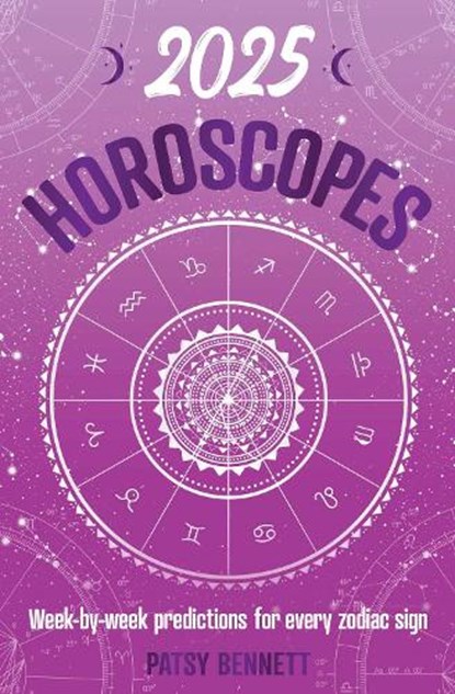 2025 Horoscopes, Patsy Bennett - Paperback - 9781922785916