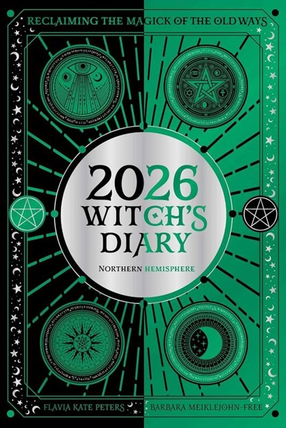 2026 Witch's Diary: Northern Hemisphere, Flavia Kate Peters ; Barbara Meiklejohn-Free - Paperback - 9781922786401
