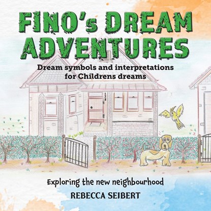 Fino's Dream Adventures, Rebecca Seibert - Paperback - 9781922792686