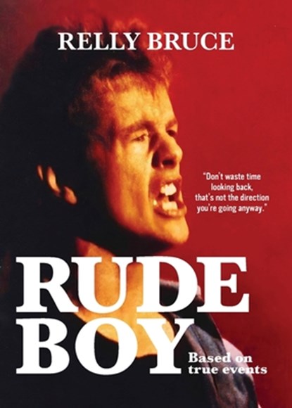 Rude Boy, Relly Bruce - Paperback - 9781922803658