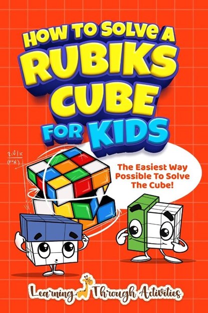 How To Solve A Rubik's Cube For Kids, Charlotte Gibbs - Paperback - 9781922805003