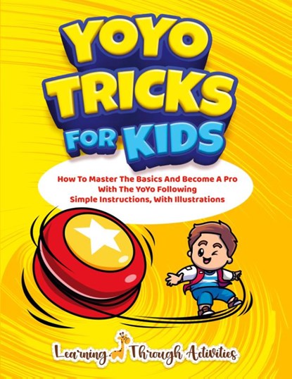 YoYo Tricks For Kids, C. Gibbs - Paperback - 9781922805324