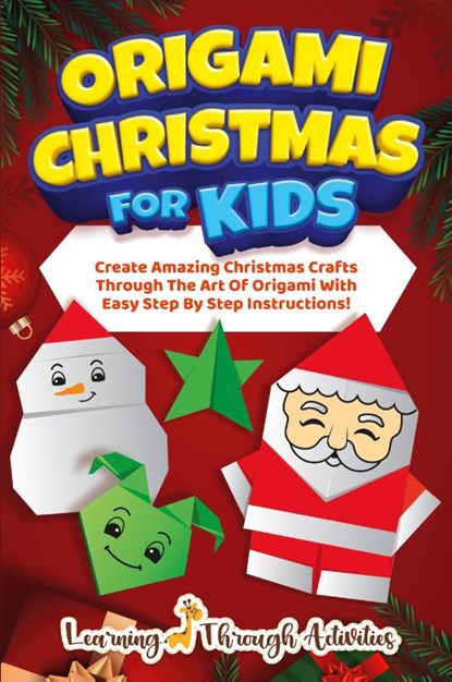 Origami Christmas For Kids, C. Gibbs - Paperback - 9781922805492