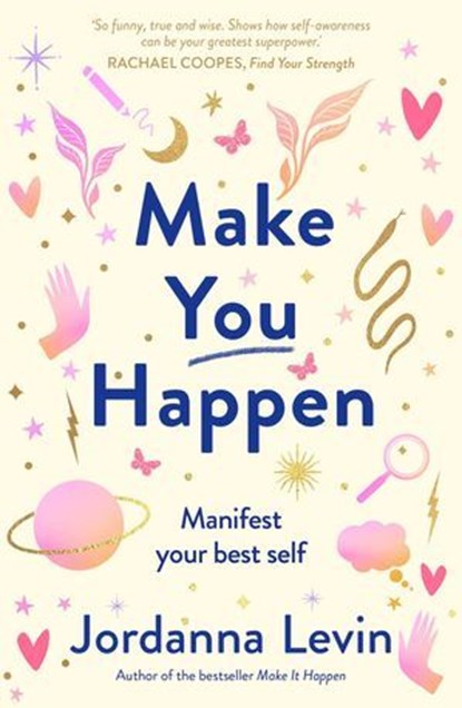 Make You Happen, Jordanna Levin - Ebook - 9781922806222