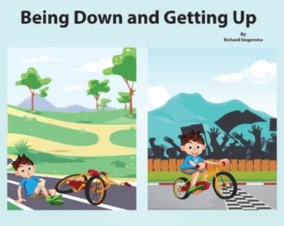 Being Down and Getting Up, Richard Siegersma - Paperback - 9781922810977